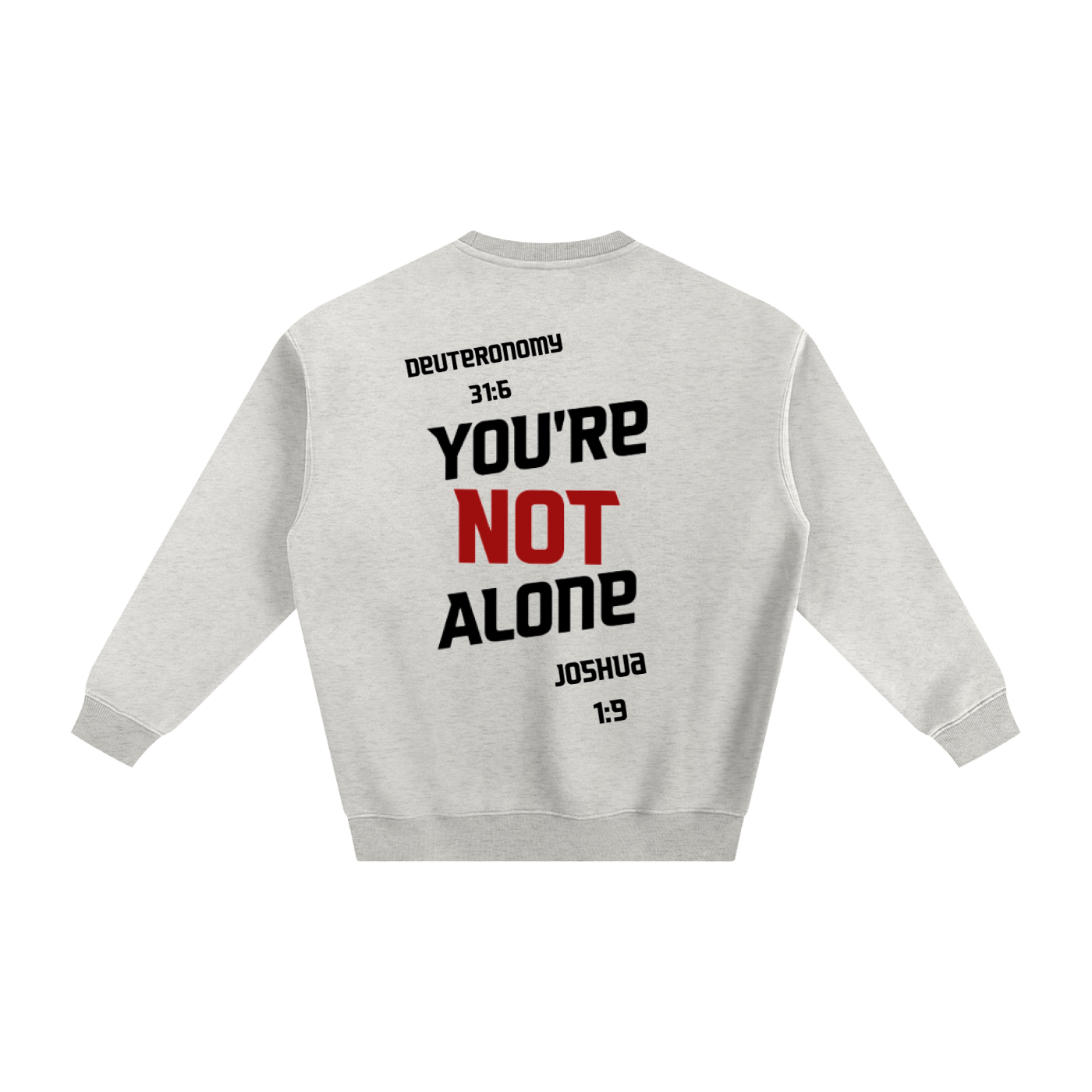 Not Alone Sweatshirt
