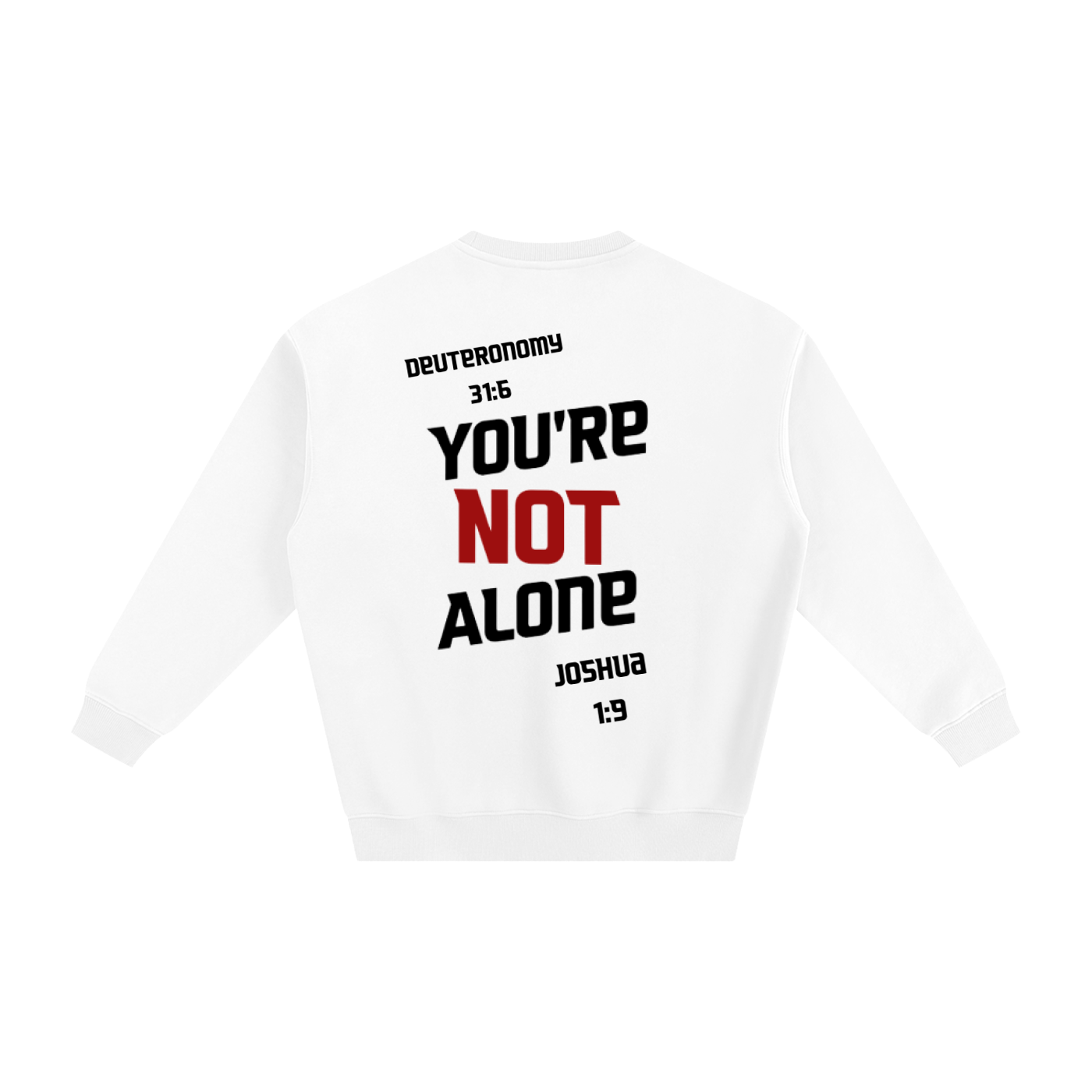 Not Alone Sweatshirt