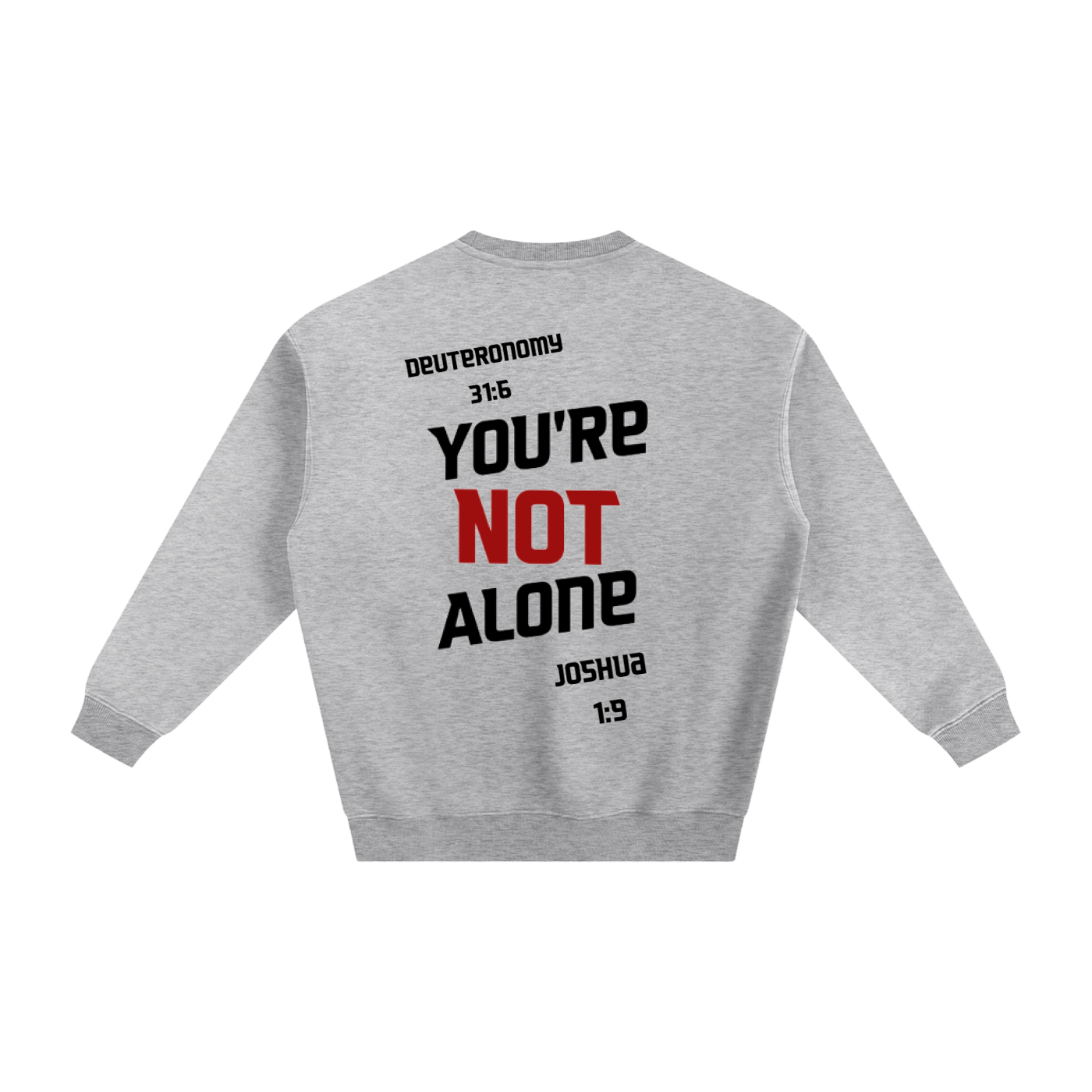 Not Alone Sweatshirt