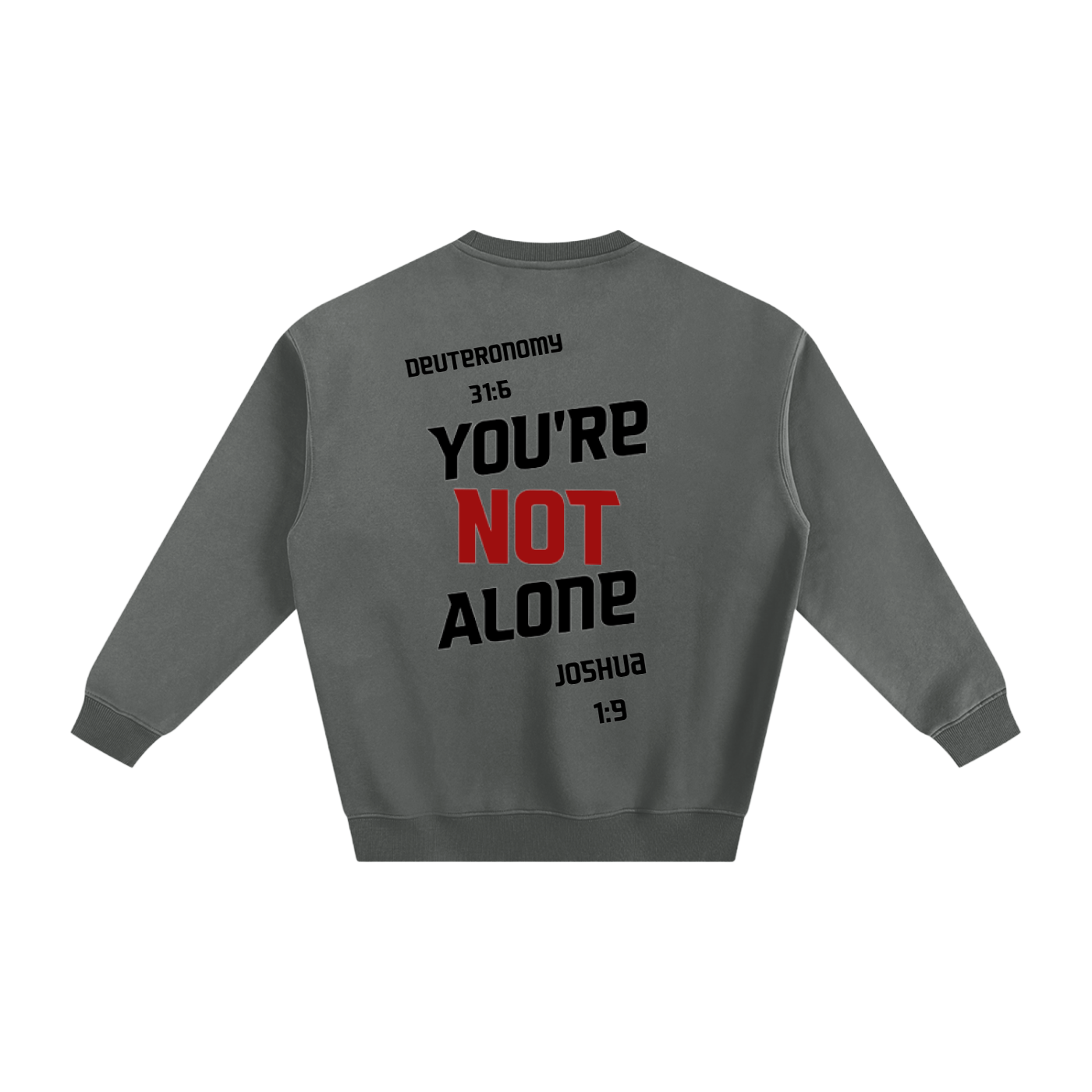 Not Alone Sweatshirt